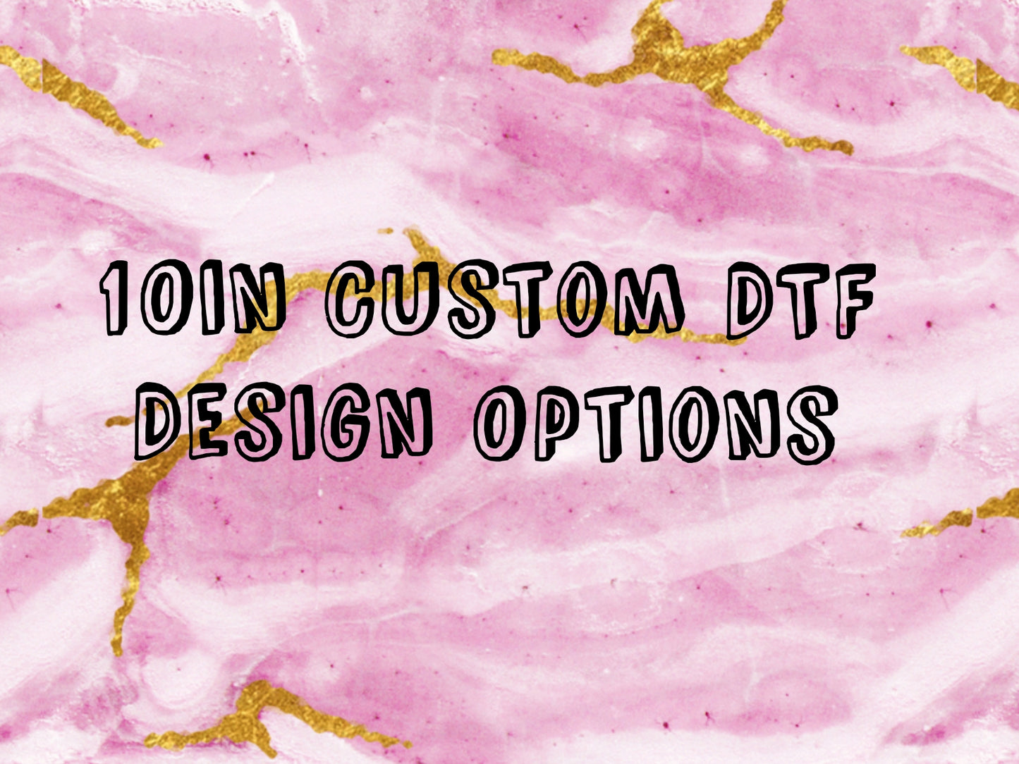 10in Custom DTF Print